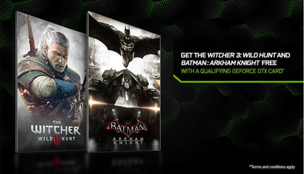NVIDIA Announces a GeForce GTX Bundle Featuring Batman: Arkham Knight & The Witcher 3: Wild Hunt