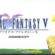 Final Fantasy V Coming To PC