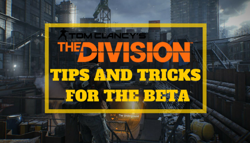 5 Things You Must Do In The Division Beta