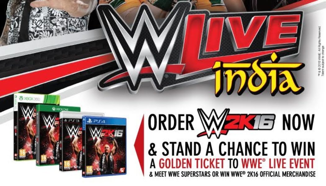 Order WWE 2K16 & Win A Golden Ticket To WWE Live Event