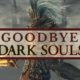 No More Souls Games, Confirms Hidetaka Miyazaki