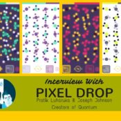 Quantum: Developer Interview With Pixel Drop