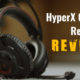 HyperX CLOUD Revolver Gaming Headset Review