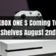 XBOX One S Arriving August 2nd, Nothing Confirmed For India