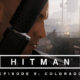 Hitman Episode 5: Colorado Is Out Now