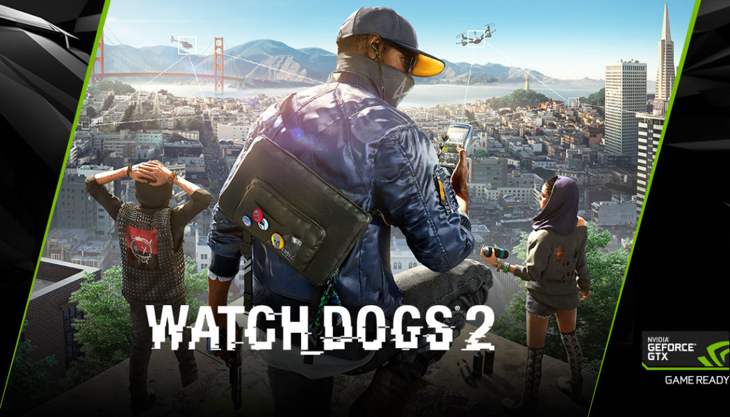 Hackers Wanted: NVIDIA Announces Watch Dogs 2 Bundle With GTX 1080 and 1070