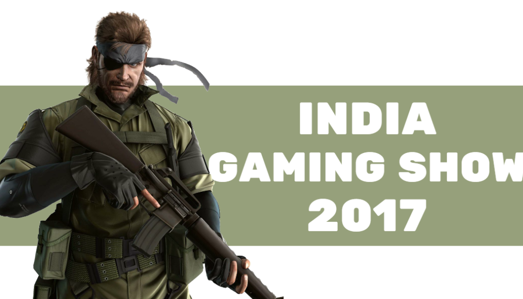 All The Playable Games, Possible PS4 Pro Launch, & Registration For India Gaming Show 2017