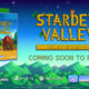 Stardew Valley Coming To Retail Stores In Early 2017 For PlayStation 4 & Xbox One