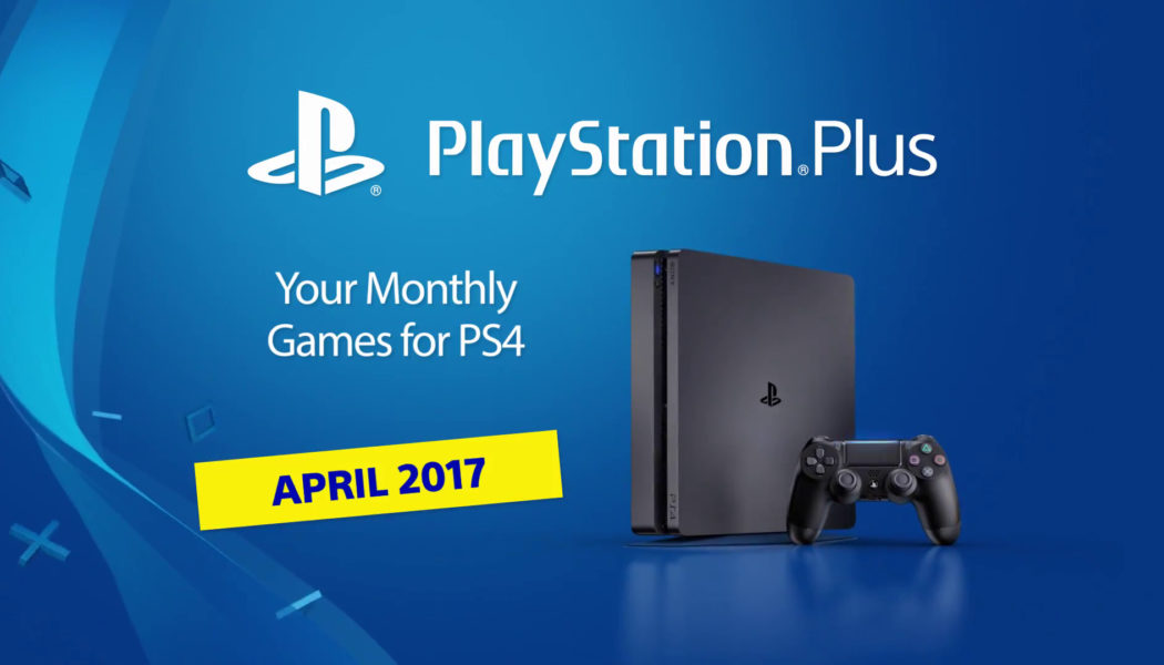 PS Plus April 2017
