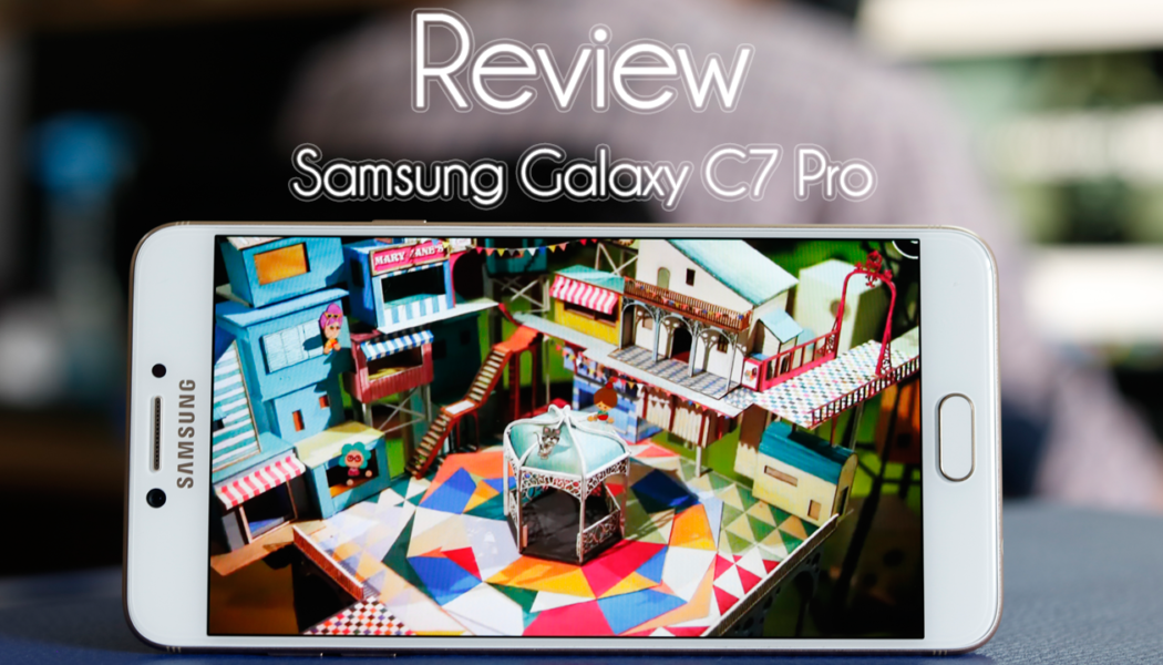 Review: Samsung Galaxy C7 Pro
