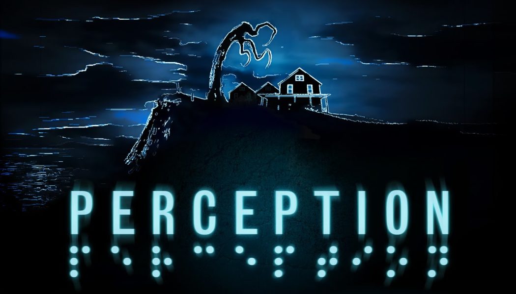 Horror Game Perception Gets Release Date And A Spooky Trailer