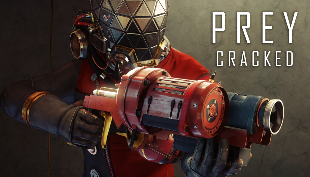 Prey Cracked In Just 10 Days, Another Hit To Denuvo’s Protection