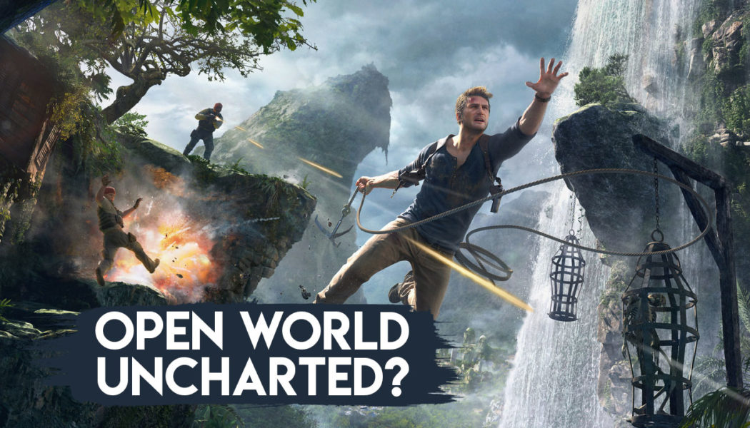 Naughty Dog Says Uncharted Sequel Could Be Open World, If They Make It