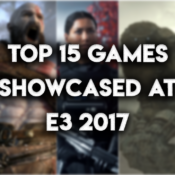 Top 15 Games Showcased At E3 2017