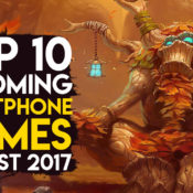 Best Upcoming Smartphones Games Of the Month – August 2017