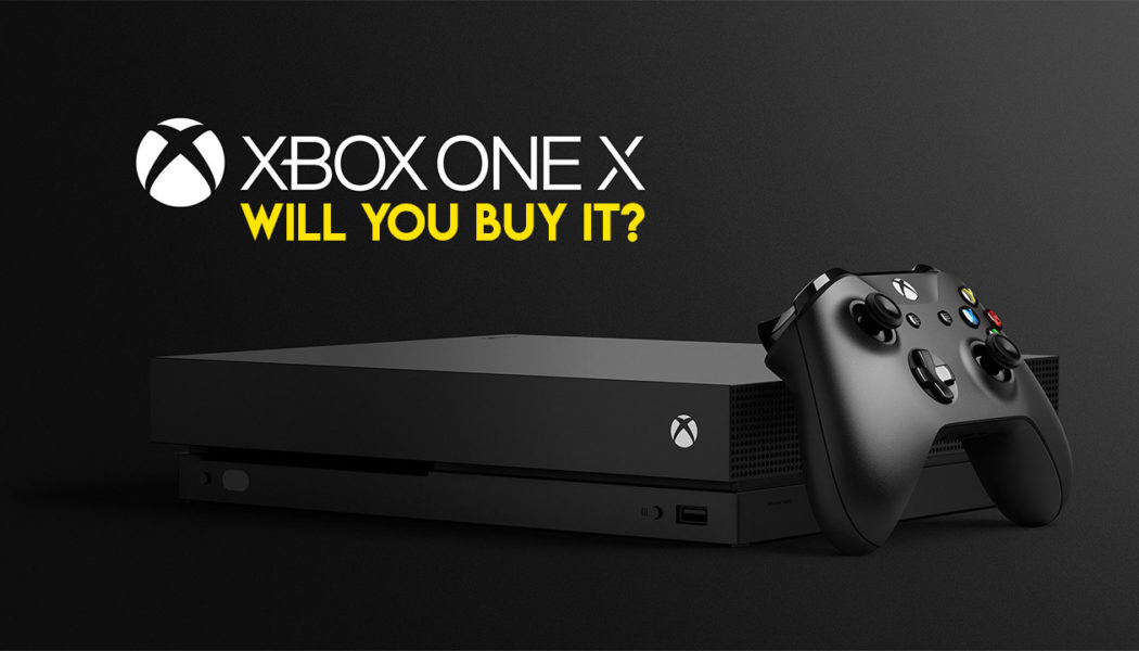Xbox One X Pre-Orders Coming Soon, Will You Be Buying?