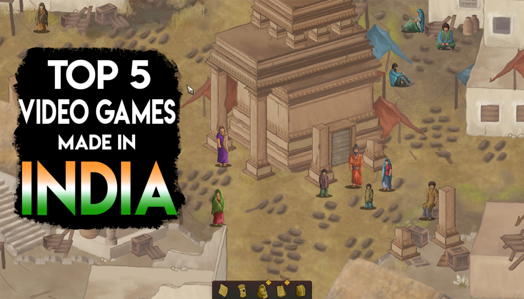 Top 5 Amazing Games Made By Indian Studios That You Need To Play