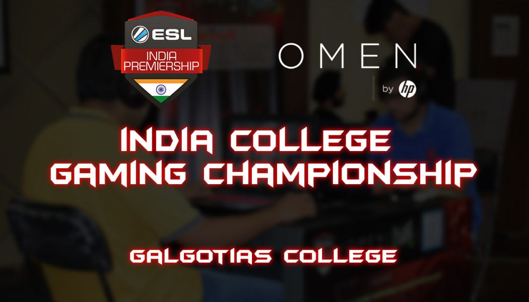 Omen By HP ESL India College Gaming Championship – Galgotias College