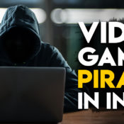 Why Is There Such Rampant Piracy Among Gamers In India?