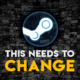 Top 10 Changes Game Developers Want From Steam