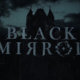 Gothic Horror Game Black Mirror Gameplay Trailer – PS4, Xbox One & PC