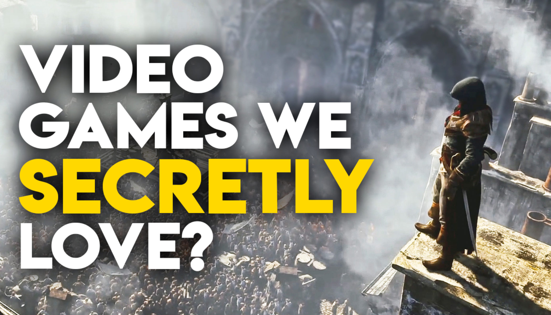 Assassin's Creed: Unity - things I love, hate and love to hate