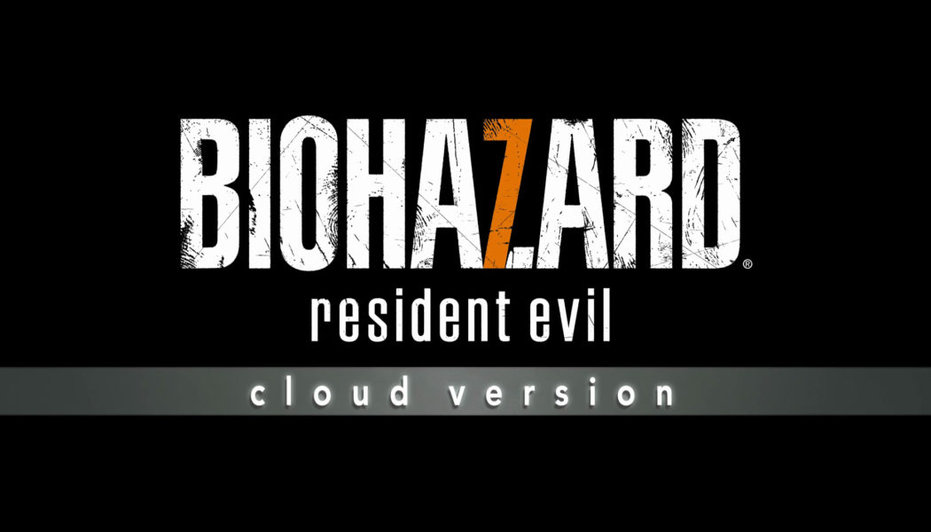 Resident Evil 7 Cloud Version Announced for Switch