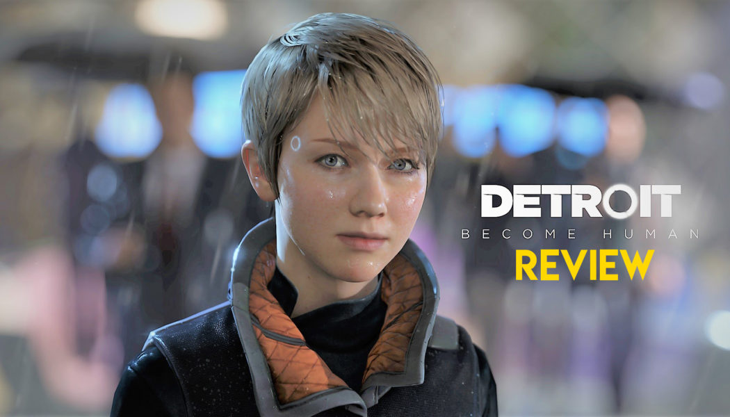 Detroit: Become Human – Review